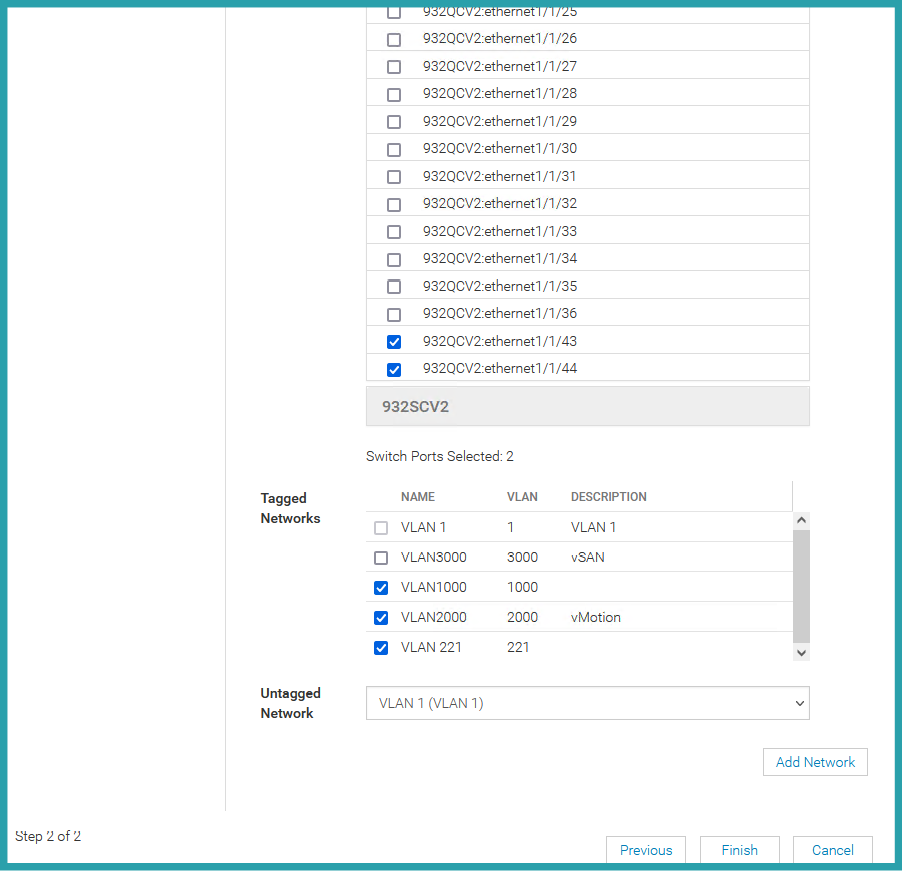 A screenshot of settings to tag the appropriate switches and ports for step 2 of 2 for adding a fabric uplink in OME-M. Two switch ports are selected: 932QCV2:ethernet1/1/43 and 44. Three networks are tagged: VLAN1000, VLAN2000 (Description: vMotion), and VLAN 221. Untagged Network is set to VLAN 1 (VLAN 1).