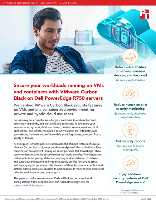 Secure your workloads running on VMs and containers with VMware Carbon Black on Dell PowerEdge R750 servers