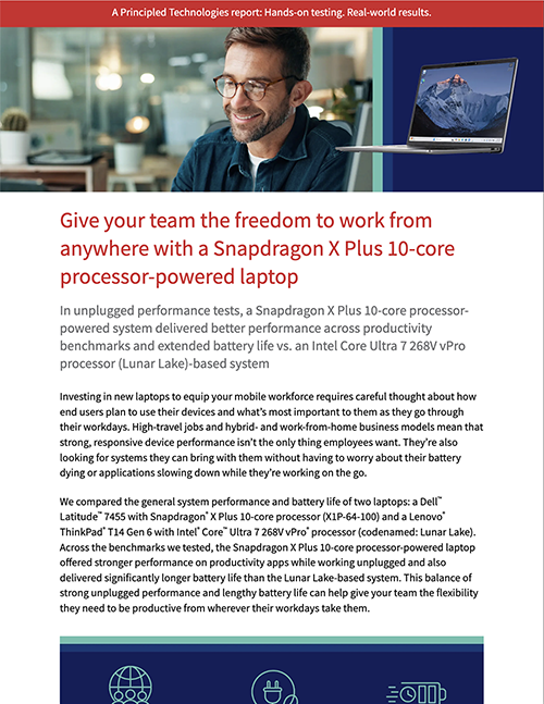 Give your team the freedom to work from anywhere with a Snapdragon X Plus 10-core processor-powered laptop