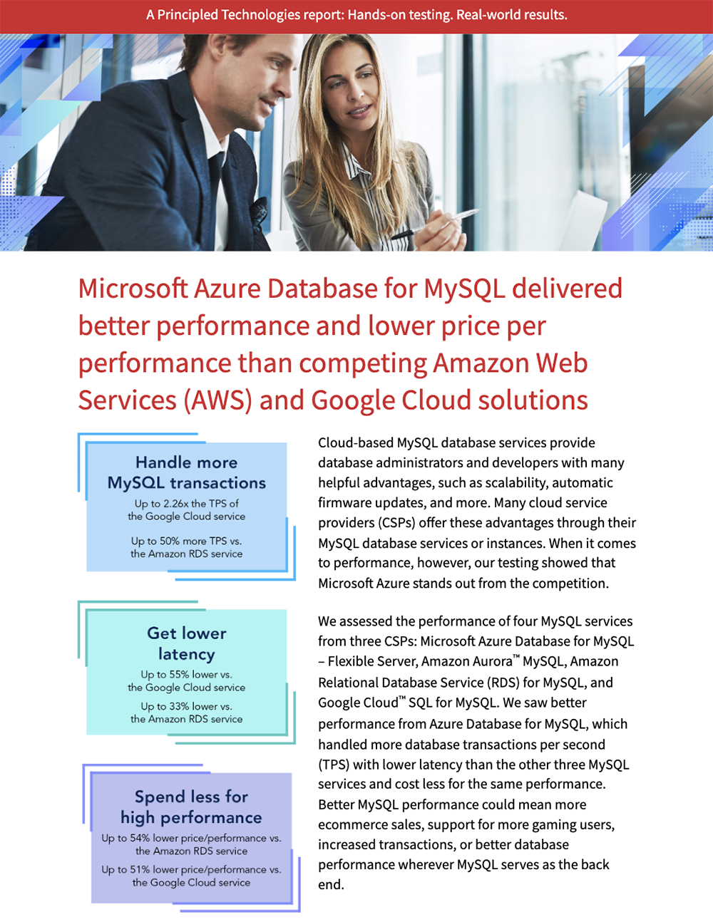 Microsoft Azure Database for MySQL delivered better performance and lower price per performance than competing Amazon Web Services (AWS) and Google Cloud solutions