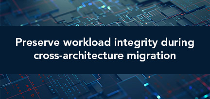 Preserve workload integrity during cross-architecture migration 